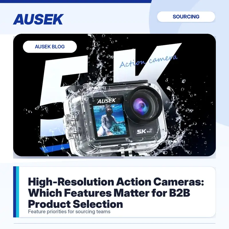 High-Resolution Action Cameras: Which Features Matter for B2B Product Selection